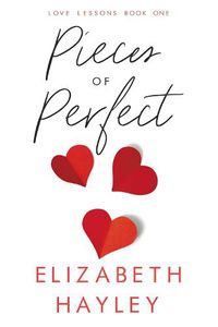 Cover image for Pieces of Perfect: Love Lessons Book 1