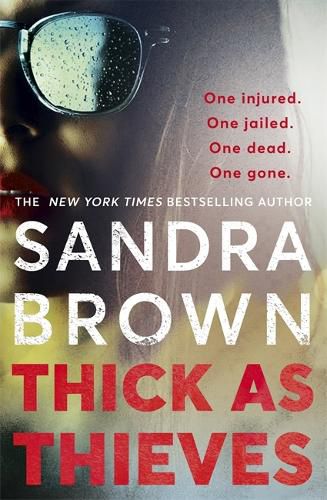 Cover image for Thick as Thieves: The gripping, sexy new thriller from New York Times bestselling author