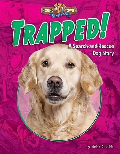 Cover image for Trapped!: A Search-And-Rescue Dog Story