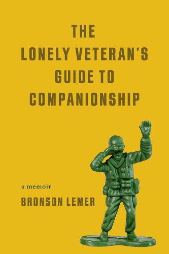 Cover image for The Lonely Veteran's Guide to Companionship