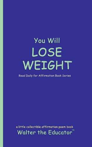 You Will LOSE WEIGHT