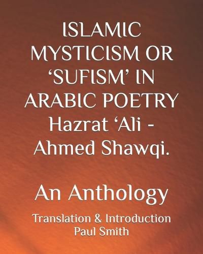 ISLAMIC MYSTICISM OR 'SUFISM' IN ARABIC POETRY Hazrat 'Ali - Ahmed ...