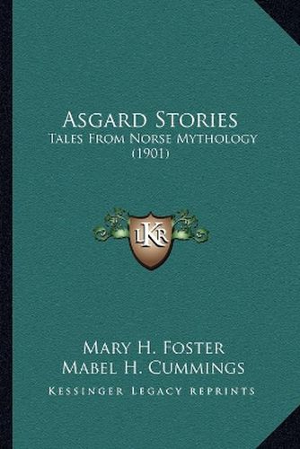 Asgard Stories: Tales from Norse Mythology (1901)