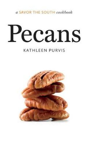 Cover image for Pecans: a Savor the South (R) cookbook