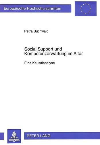 Cover image for Social Support Und Kompetenzerwartung Im Alter: Eine Kausalanalyse