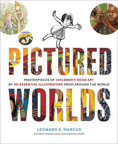 Cover image for Pictured Worlds: Masterpieces of Children's Book Art by 101 Essential Illustrators from Around the World