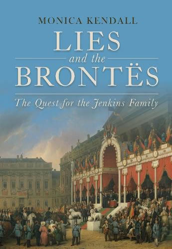 Cover image for Lies and the Brontes: The Quest for the Jenkins Family