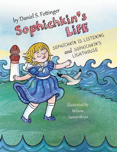 Cover image for Sophichkin's Life: Sophichkin Is Listening and Sophichkin's Lighthouse