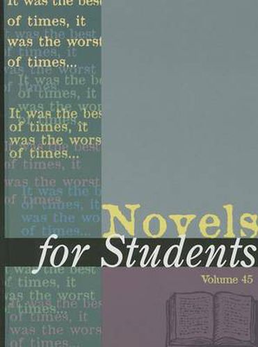 Cover image for Novels for Students: Presenting Analysis, Context and Criticism on Commonly Studied Novels