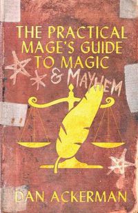 Cover image for The Practical Mage's Guide to Magic and Mayhem
