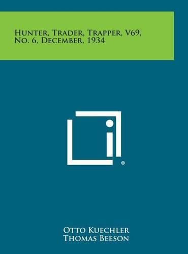 Cover image for Hunter, Trader, Trapper, V69, No. 6, December, 1934