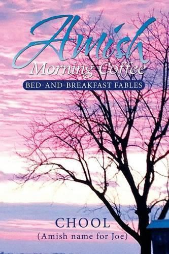 Cover image for Amish Morning Coffee: Bed-and-Breakfast Fables