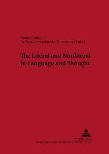 Cover image for The Literal and Nonliteral in Language and Thought