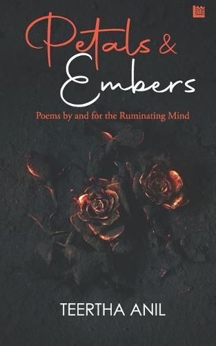 Cover image for Petals & Embers: Poems by and for the Ruminating Mind