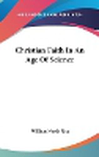 Cover image for Christian Faith in an Age of Science