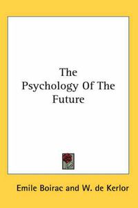 Cover image for The Psychology of the Future