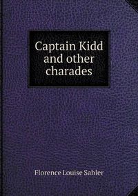 Cover image for Captain Kidd and other charades