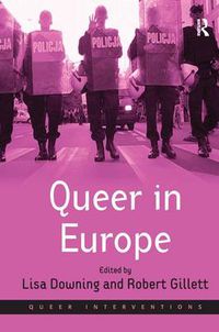 Cover image for Queer in Europe: Contemporary Case Studies