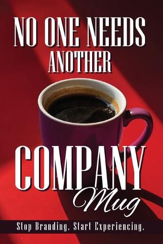 Cover image for No One Needs Another Company Mug