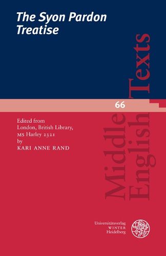 Cover image for The Syon Pardon Treatise: Edited from London, British Library, MS Harley 2321