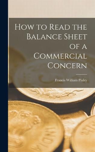 Cover image for How to Read the Balance Sheet of a Commercial Concern