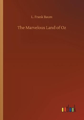 Cover image for The Marvelous Land of Oz