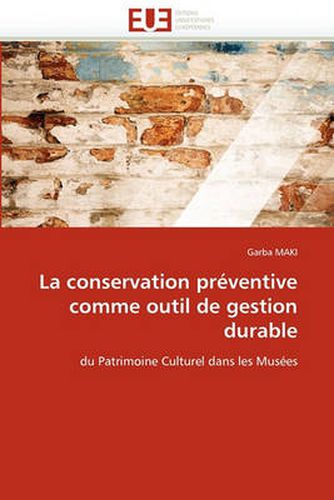 Cover image for La Conservation Preventive Comme Outil de Gestion Durable