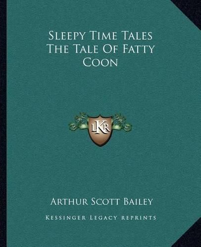 Sleepy Time Tales the Tale of Fatty Coon