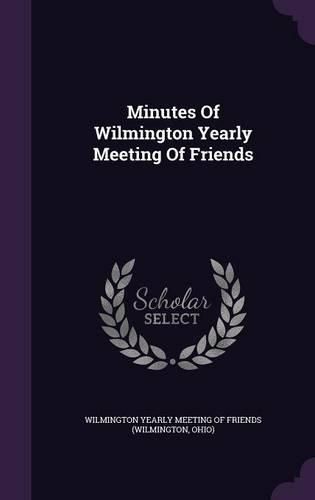 Cover image for Minutes of Wilmington Yearly Meeting of Friends