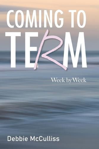 Cover image for Coming to Term: Week by Week