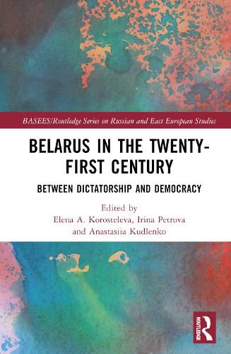 Cover image for Belarus in the Twenty-First Century