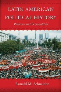 Cover image for Latin American Political History: Patterns and Personalities