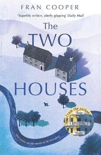 Cover image for The Two Houses: a gripping novel of buried secrets and those who hide them