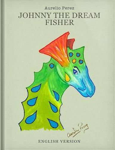 Cover image for Johnny The Dream Fisher: Juanito El Pescador De Suenos