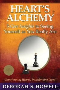 Cover image for Heart's Alchemy: 5 core insights to seeing yourself as you really are