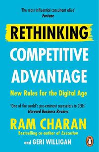 Cover image for Rethinking Competitive Advantage: New Rules for the Digital Age