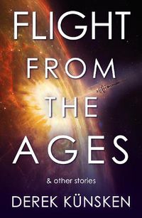 Cover image for Flight From the Ages And Other Stories