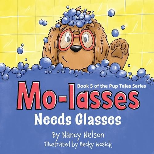 Cover image for Mo-lasses Needs Glasses