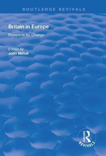 Britain in Europe: Prospects for Change