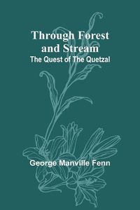 Cover image for Through Forest and Stream