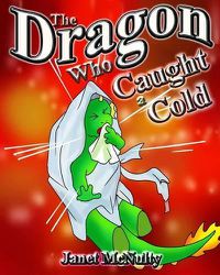 Cover image for The Dragon Who Caught a Cold