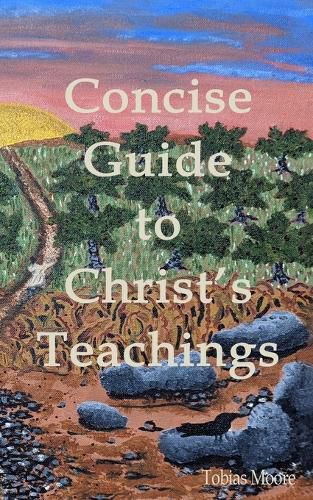 Cover image for Concise Guide to Christ's Teachings