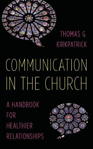 Cover image for Communication in the Church: A Handbook for Healthier Relationships