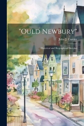 Cover image for "Ould Newbury" [electronic Resource]