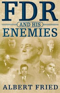 Cover image for FDR and His Enemies