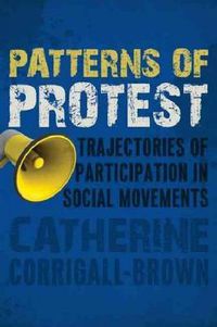 Cover image for Patterns of Protest: Trajectories of Participation in Social Movements