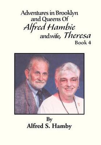 Cover image for Adventures in Brooklyn and Queens of Alfred Hambie and Wife, Theresa Book 4