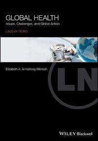 Cover image for Lecture Notes: Global Health - Issues, Challenges, and Global Action