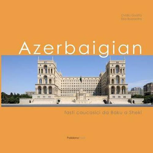 Cover image for Azerbaigian: Fasti caucasici da Baku a Sheki