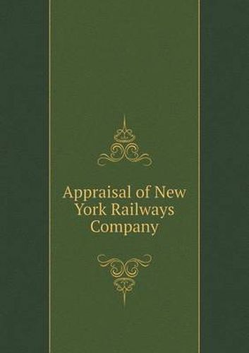 Cover image for Appraisal of New York Railways Company